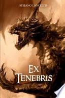 Ex Tenebris