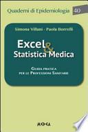 Excel & statistica medica. Guida pratica per le professioni sanitarie