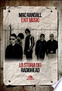 Exit Music. La storia dei Radiohead