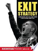 Exit Strategy. L'Unione Europea: com'è nata, come funziona e perché bisogna combatterla