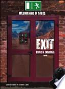Exit. Uscite di emergenza