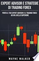 Expert Advisor e Strategie di Trading Forex