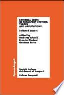External costs of transport systems: Theory and applications. Selected papers