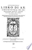 Extraordinario libro di architettvra. Nel quale si dimostrano trenta porte di opera Rustica mista con diversi ordini: et venti di opera dilicata di diverse specie con la scrittura davanti, che narra il tutto