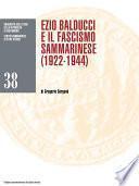 Ezio Balducci e il fascismo sammarinese (1922-1944)