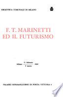 F.T. Marinetti ed il futurismo