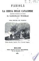 Fabiola, o La chiesa delle catacombe traduzione autorizzata dall'autore il cardinale Wiseman