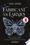 Fabricant de larmes