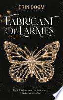 Fabricant de larmes - partie 2