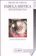 Fabula mistica. XVI-XVII secolo