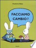 Facciamo cambio?