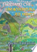 Facciamo che... un'avventura sui monti