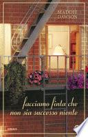 Facciamo finta che non sia successo niente