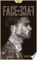 Face à face - Tome 2 - Par l'autrice de À contre-sens