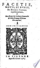 Facetie, motti et burle di diversi Signori et persone private etc. Di nuovo del settimo libro ampliate