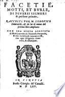 Facetie, motti et burle di diversi signori et persone private, raccolte ... et da lui di nuovo del settimo libro ampliate: Con una nuova aggiunta di motti; raccolti da Thomaso Porcacchi ... ricorrette et ristampate