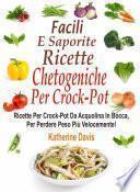 Facili e saporite ricette chetogeniche per la crockpot