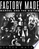 Factory Made