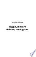 Faggin, il padre del chip intelligente