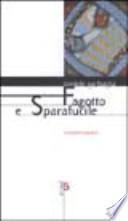 Fagotto e Sparafucile. Romanzetto popolare