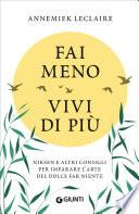 Fai meno vivi di più