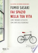 Fai spazio nella tua vita
