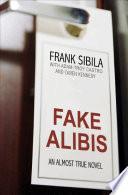Fake Alibis