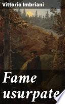Fame usurpate