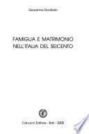 Famiglia e matrimonio nell'Italia del Seicento