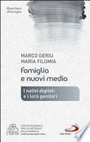 Famiglia e nuovi media. I nativi digitali e i loro genitori