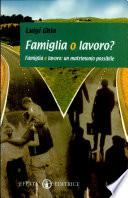 Famiglia o lavoro?