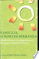 Famiglia, sogno di speranza. Schede di lavoro in preparazione al Convegno ecclesiale di Verona