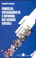 Famiglia, sussidiarietà e riforma dei servizi sociali