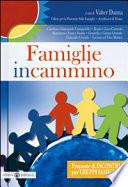 Famiglie in cammino. Proposte di incontri per gruppi famiglia
