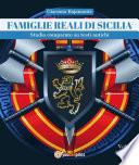 Famiglie reali di Sicilia. Studio comparato su testi antichi