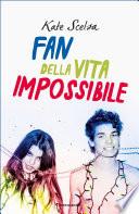 Fan della vita impossibile