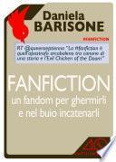 Fanfiction, un fandom per ghermirli e nel buio incatenarli