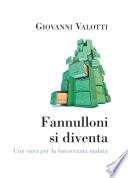 Fannulloni si diventa