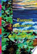 Fantasie e riflessioni: noi esseri dell'universo
