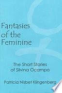 Fantasies of the Feminine