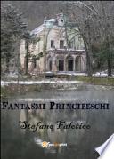 Fantasmi principeschi