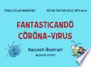Fantasticando Corona Virus