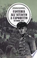 Fanteria all'attacco a Caporetto. Ottobre 1917