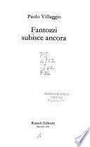 Fantozzi subisce ancora