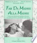 Far da madre alla madre