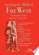 Far West. Genocidio degli indiani d'America