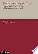 Fare norme con principi. Principi generali e prevedibilità nel diritto internazionale penale