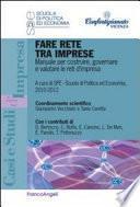 Fare rete tra imprese. Manuale per costruire, governare e valutare le reti d'impresa