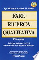 Fare ricerca qualitativa. Prima guida
