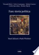 Fare storia politica